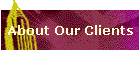About Our Clients