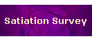 Satiation Survey