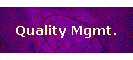 Quality Mgmt.