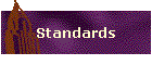 Standards